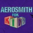 Aerosmith For Kids