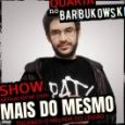 Quarta: Bar Bukowski Apresenta: