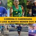 Corrida e Caminhada Troféu Luiz Alberto Nenêm dos Anjos