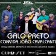 Galo Preto convida João Cavalcanti