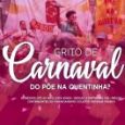 Grito de Carnaval do Põe na Quentinha?
