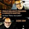 Paulo Malaguti Pauleira e Augusto Martins
