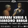 Rubens Kurin & Leandro Braga
