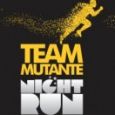 Team Mutante Night Run