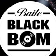 Baile Black Bom