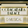 Copacabana Palace - o musical