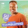 Thiaguinho - Go Fish Búzios 2022