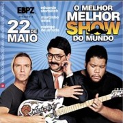 O melhor melhor show do mundo