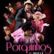 Porquinhos - O musical 06-07