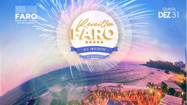 Réveillon Faro 2021 - quinta - 31/12 - Faro Beach Club - Festas de  Reveillon 2023 - Especial com os melhores Reveillons do Brasil - Boa  Diversão - (Evento)